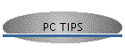 PC TIPS